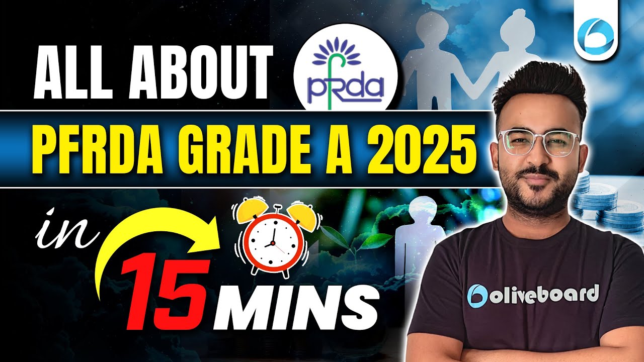 PFRDA Grade A 2025 Complete Information in 15 Minutes | Vacancy, Eligibility, Syllabus | Phase 1 + 2