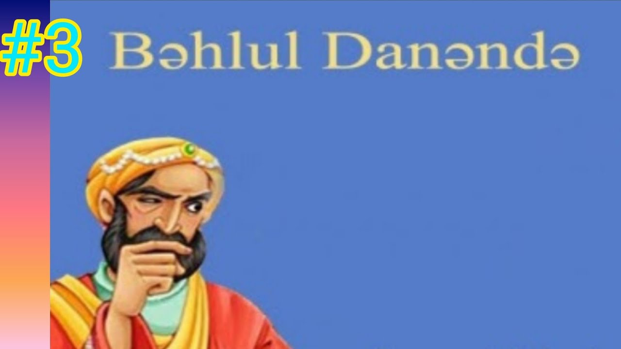 Bəhlul Danəndənin lətifələri (5 ədəd) #3