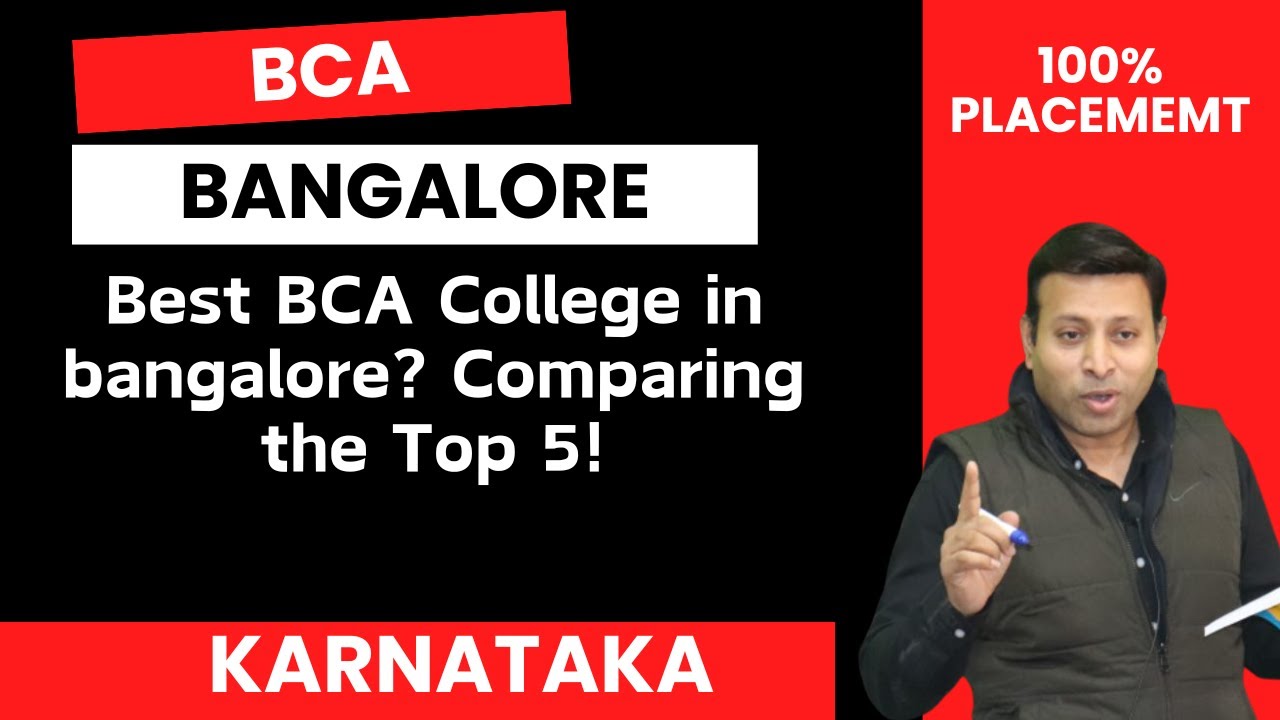 Best BCA College in BANGALORE? Comparing the Top 5!