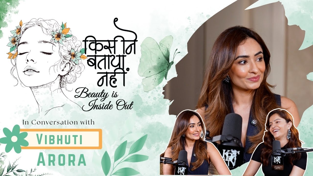 Kisine Bataya Nahi: Beauty is Inside Out Ep - 6 Ft. Vibhuti Arora | Season 5 | Rubina Dilaik