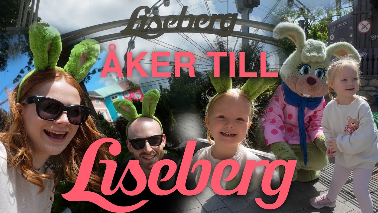 LISEBERG! 🎠🎡🎢