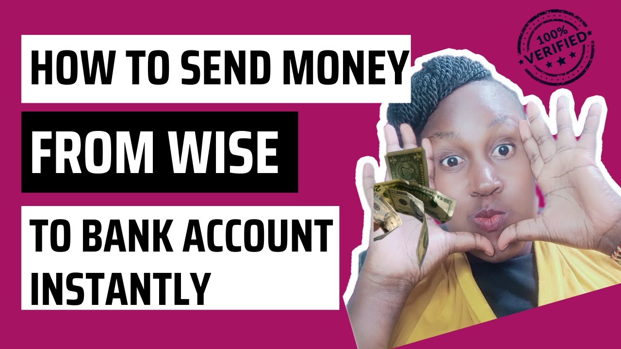How to Send Money from Wise to Bank Account Instantly (2025 Guide)
