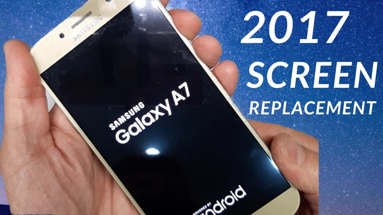Samsung Galaxy A7 2017 Screen Replacement