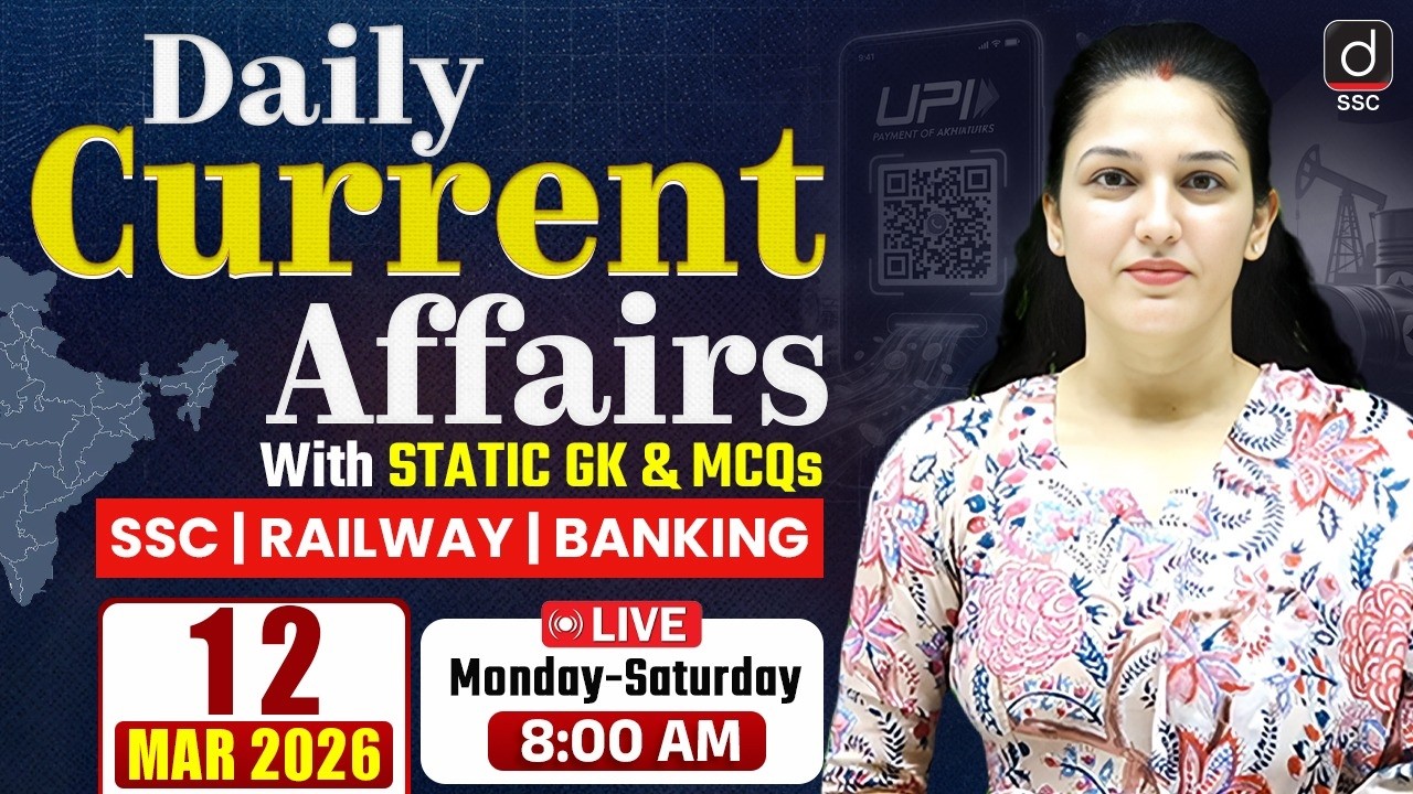 Current Affairs Today | 12 March 2026 Current Affairs | Daily Current Affairs by Namu ma'am