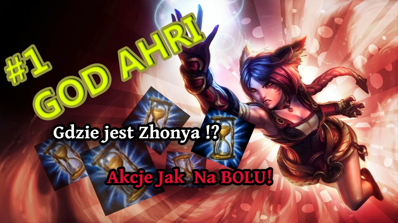 God Ahri #1 - Gdzie jest zhonya/Juke jak na bolu!!