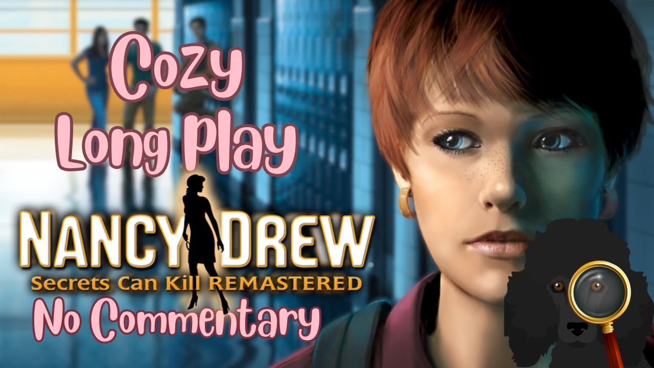 Nancy Drew: Secrets Can Kill Remastered (Full Game | No Commentary, Cozy Playthrough)
