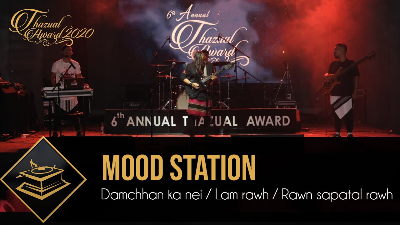 THAZUAL AWARD 2020:  MOOD STATION - DAM CHHAN KA NEI / LAM RAWH / RAWN SAPATAL RAWH