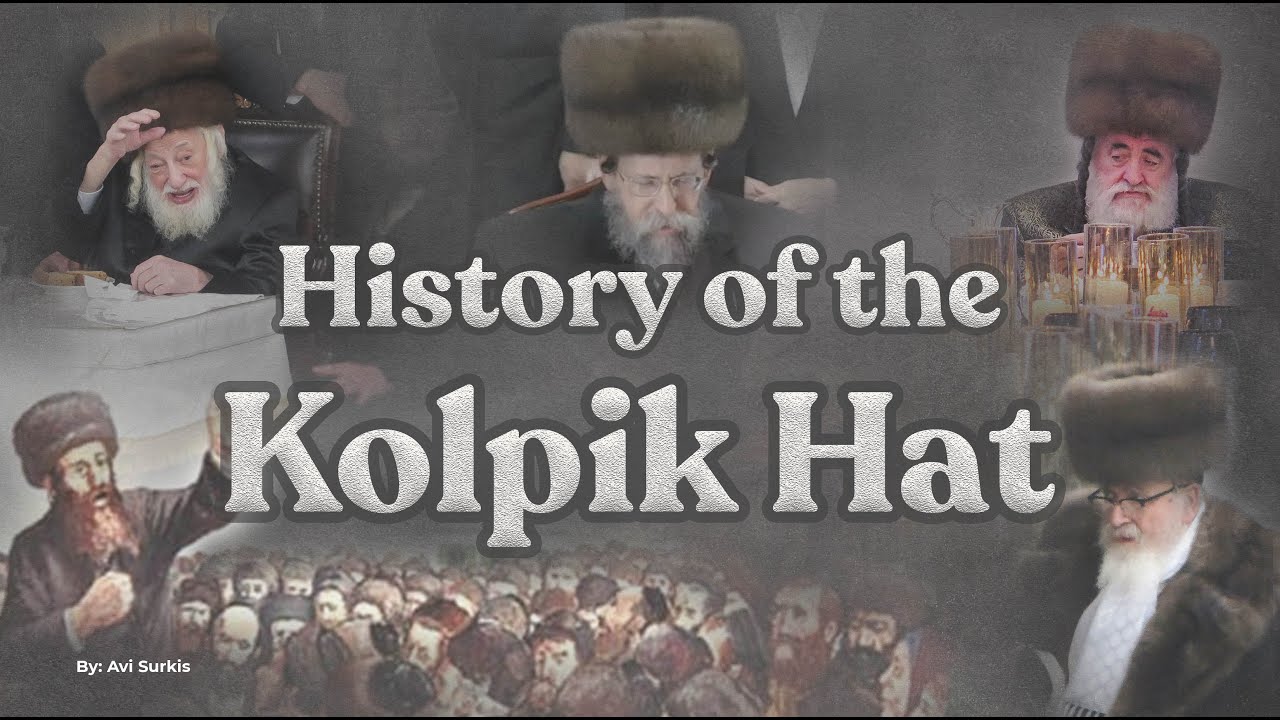 Documentary Of Hassidic Rebbes! Documentary Of Kolpik Hat, Worn By Hassidic Rebbes!
