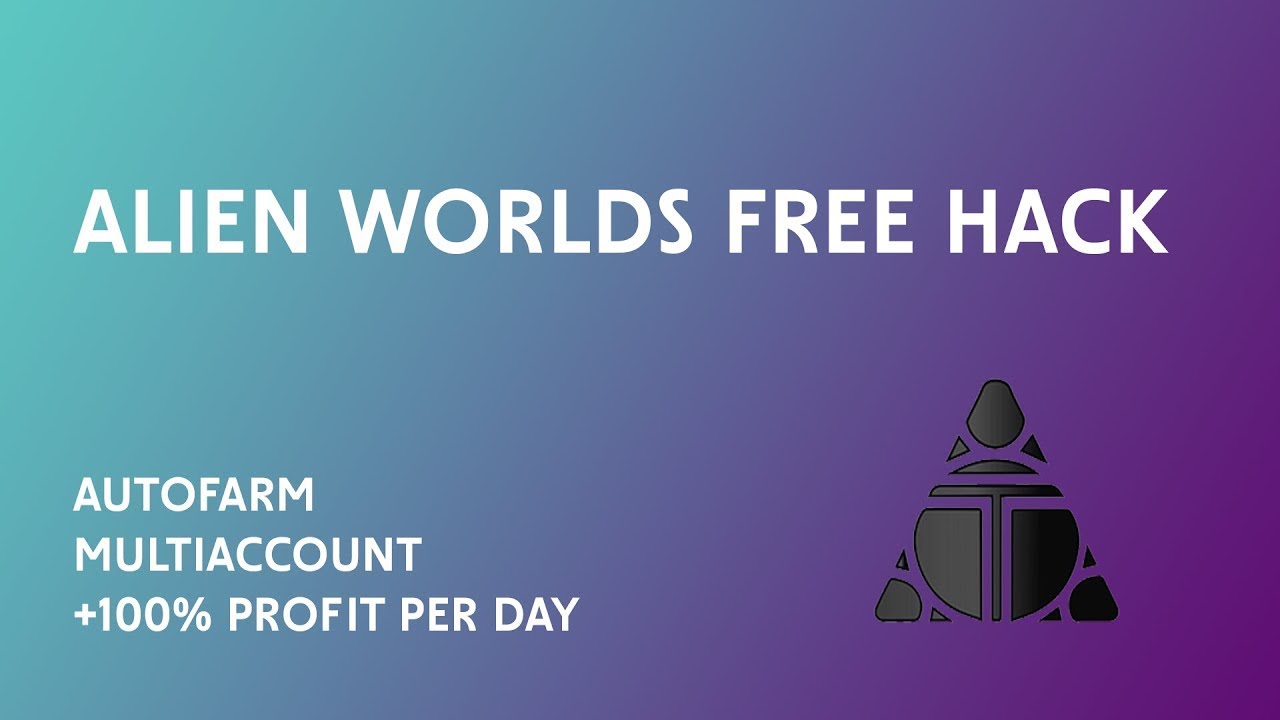 Alien Worlds bot 🔥 New Alien Worlds bot 🔥 Free Crypto Bot 🔥 2022!