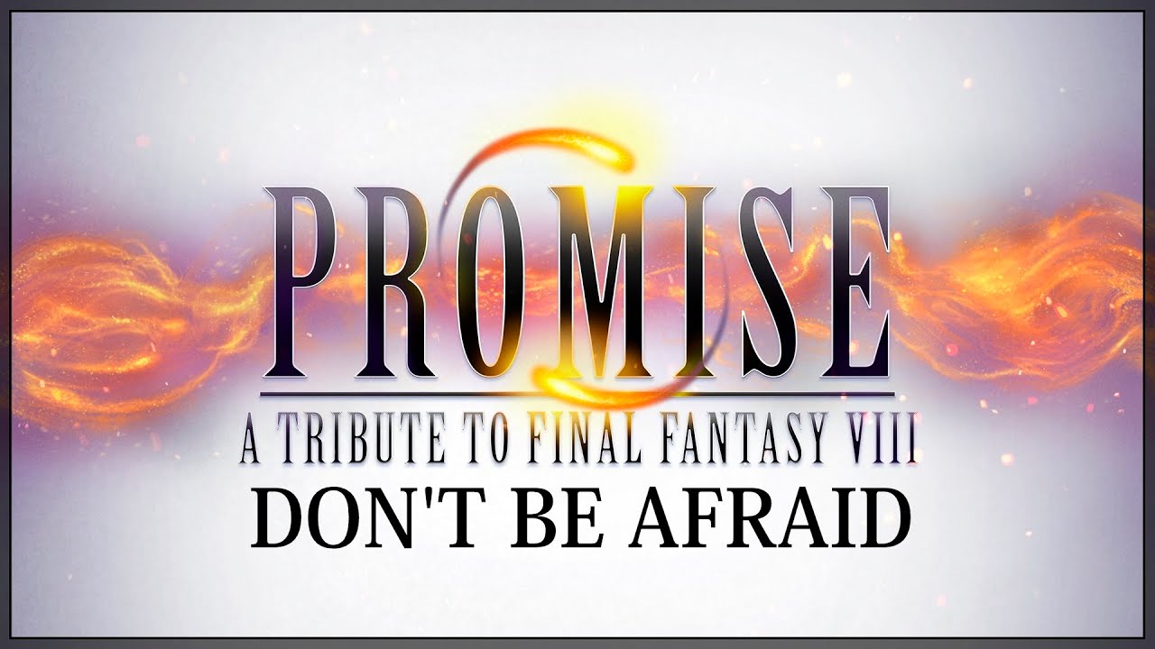 Final Fantasy VIII - Don't Be Afraid - Orchestral