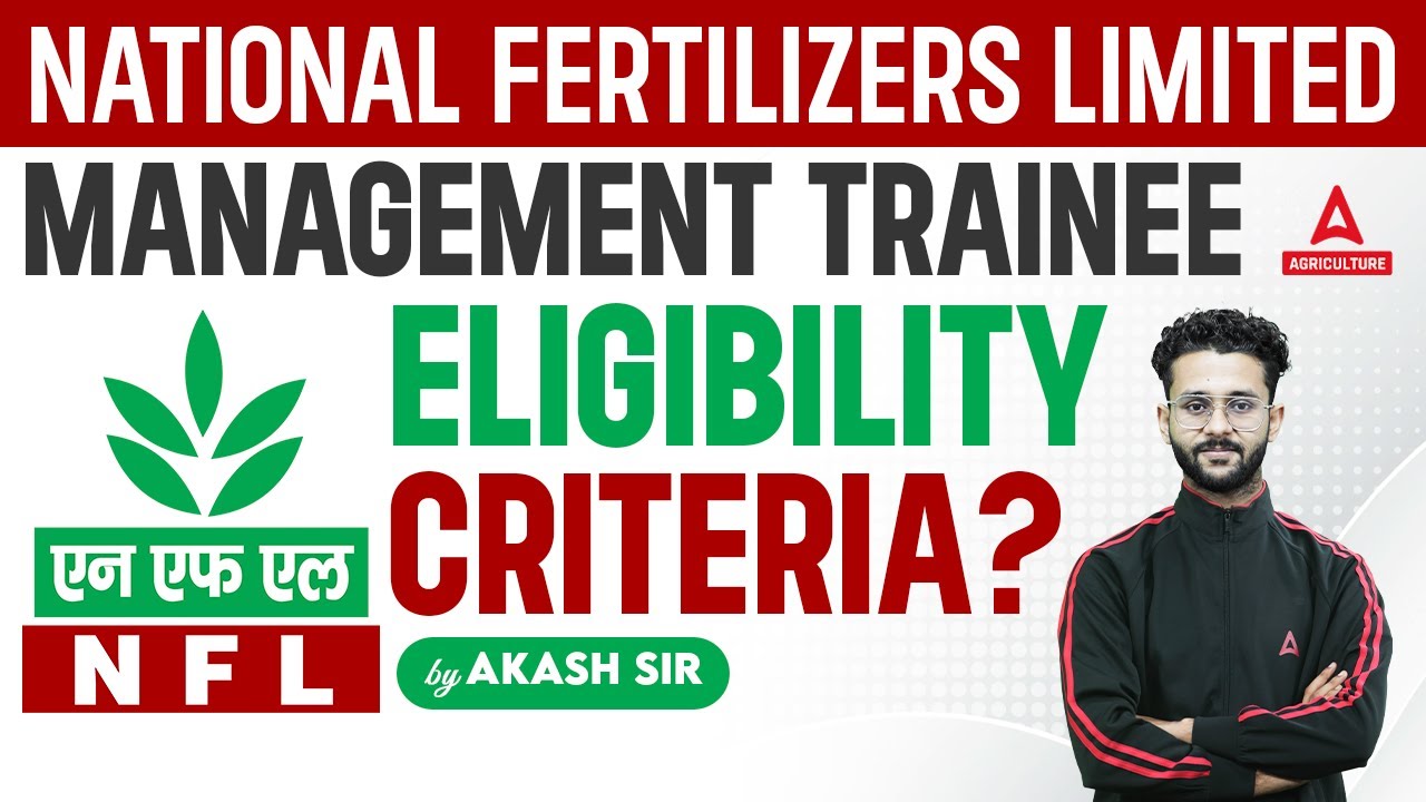 National Fertilizers Limited Eligibility Criteria | National Fertilizer Limited Management Trainee