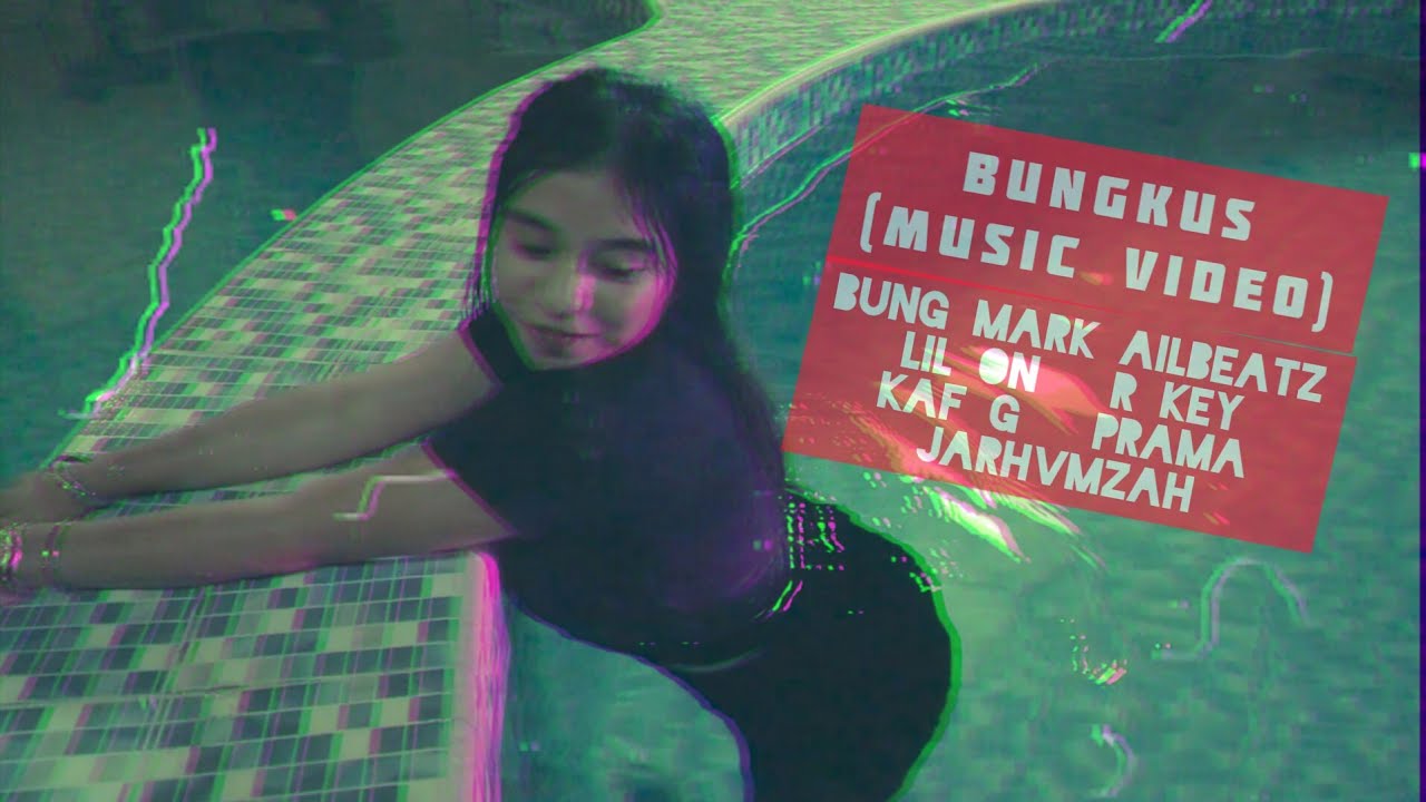 Bung Mark - Bungkus ( Official Music Video ) Feat. Ailbeatz , Lil On, R Key, Kaf G, Prama, Jarhvmzah