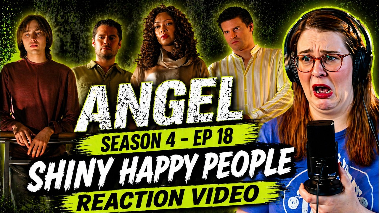 ANGEL S4 EP 18 SHINY HAPPY PEOPLE (2003) TV SHOW REACTION VIDEO AND REVIEW! FIRST TIME WATCHING!