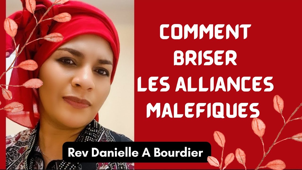 Comment briser les alliances malefiques #revdaniellebourdier #fyp #spirituality #chretien