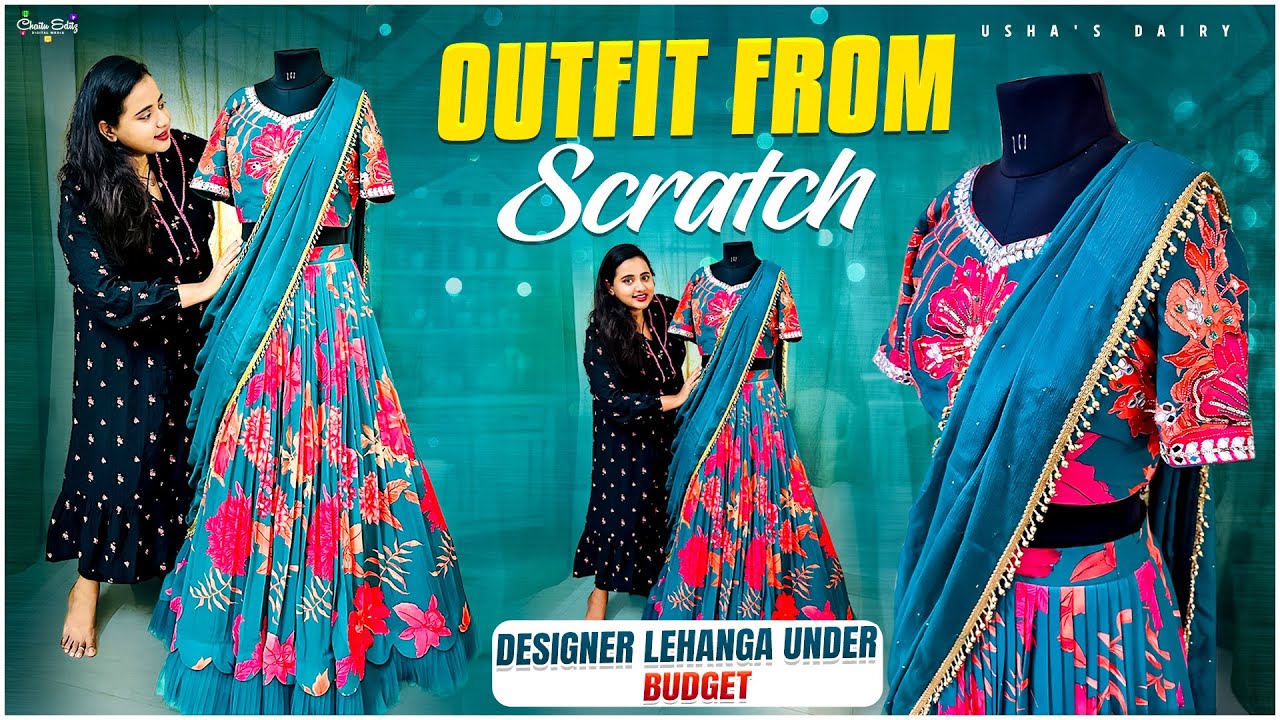 Outfit From Scratch Under Budget| Designer Lehanga Under Budget| Ushas Diary