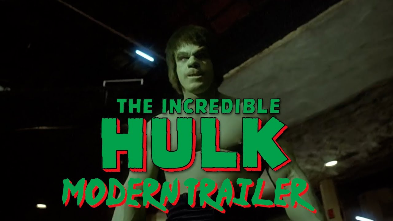 The Incredible Hulk Modern Trailer