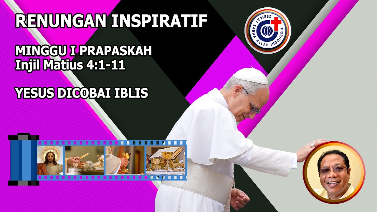 Hari Minggu Pertama Prapaskah /Tahun A - Renungan Inspiratif, 22/02/2026: Yesus Dicobai Iblis.