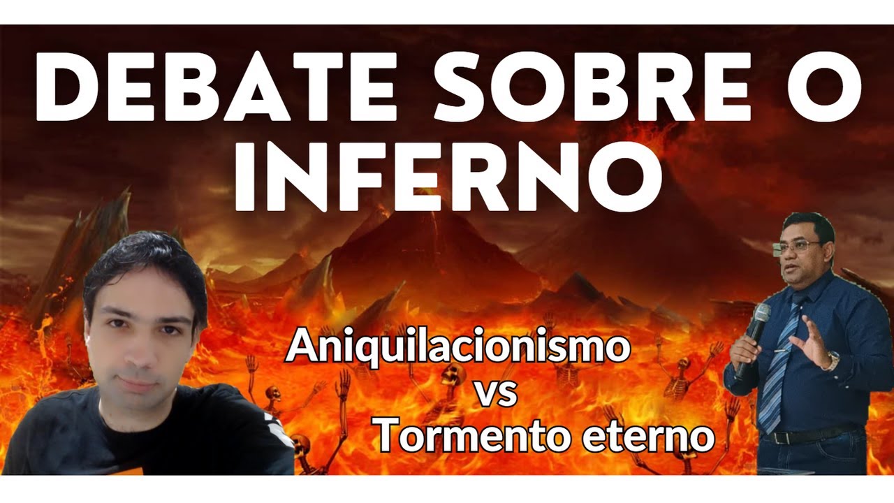 DEBATE: ANIQUILACIONISMO vs TORMENTO ETERNO (Lucas Banzoli x Pr. Dannilo Stelio)