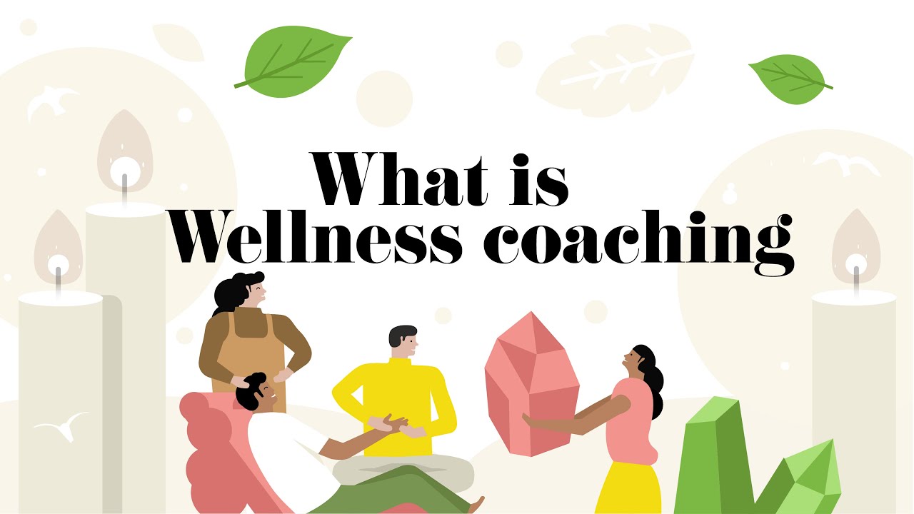 What is wellness coaching?