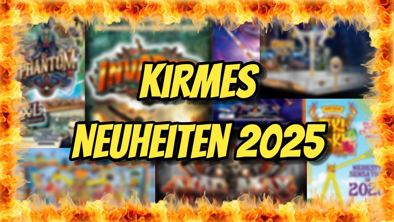 Kirmes NEUHEITEN 2025!😱
