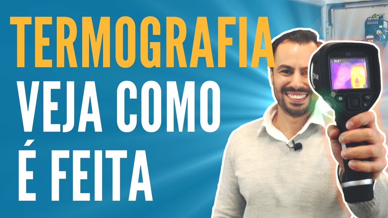 Veja como é feita uma termografia | Ensinamentos Técnicos da Manutenção Predial