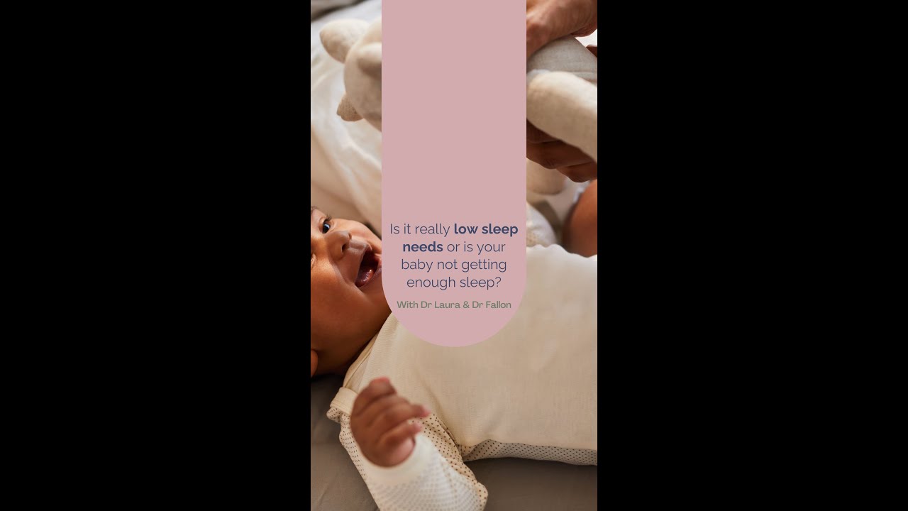 Is it really low sleep needs or is your baby not getting enough sleep?
