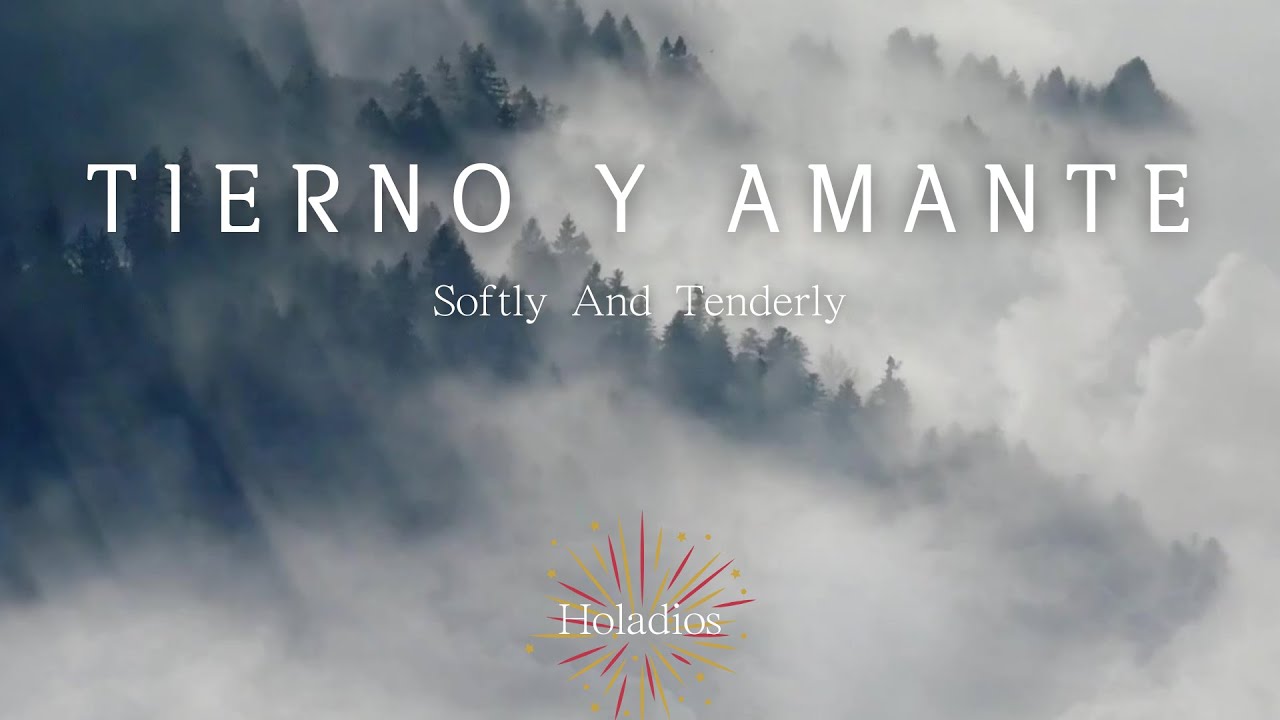 Tierno y Amante, Jesús Nos Invita(Softly and Tenderly)/himno español/canción cristiana/Spanish hymn