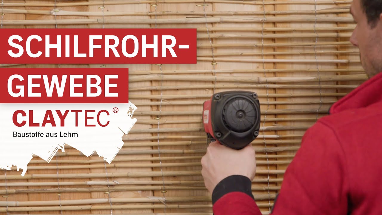 Schilfrohrgewebe - CLAYTEC Lehmbaustoffe auf bauüblichen Untergründen - Anwendungsvideo