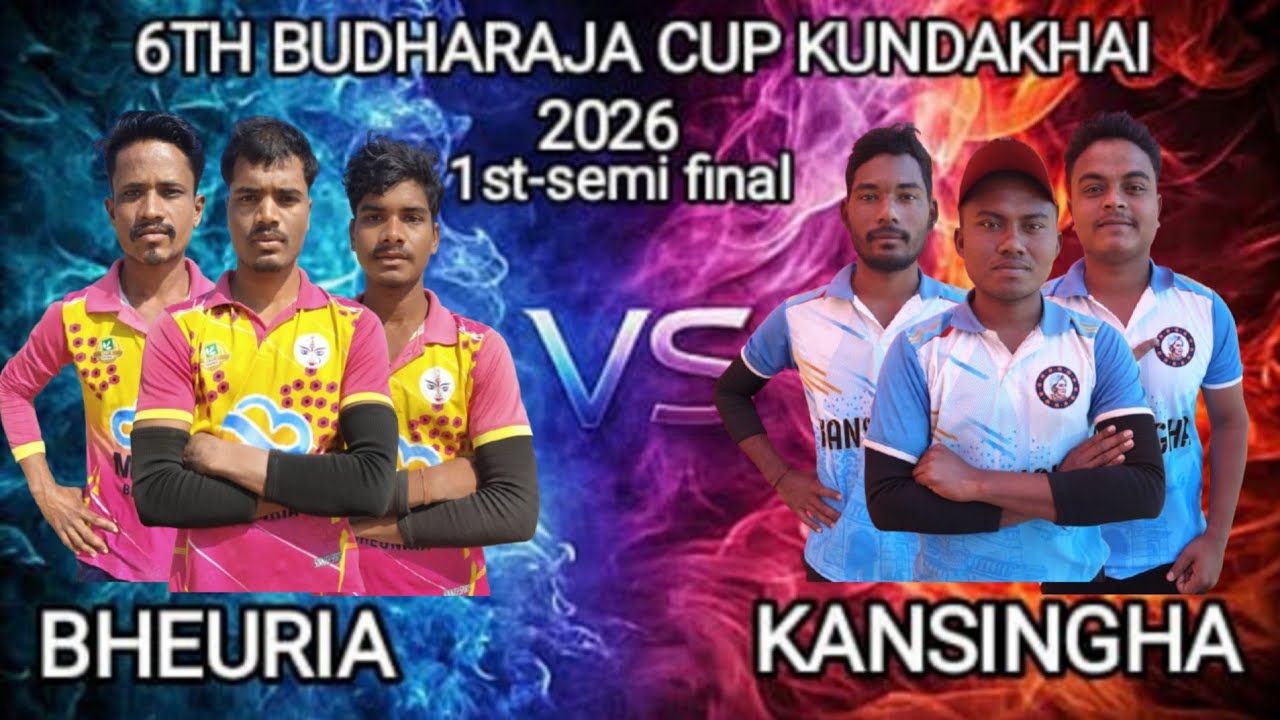 LIVE🛑{🏆} SEMI FINAL-1: BHEURIA vs KANSINGHA || 6th BUDHARAJA CUP KUNDAKHAI 2026