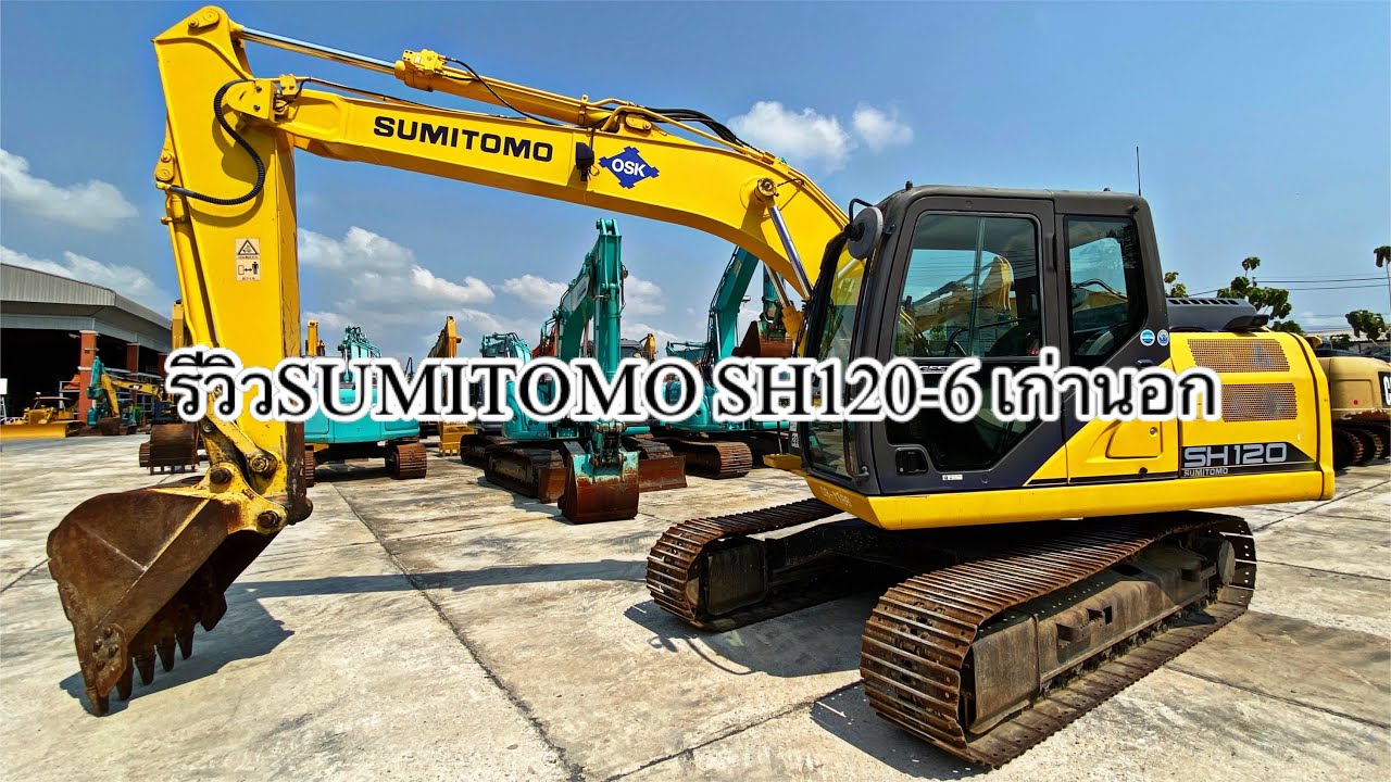 รีวิวรถนำเข้าSH120รุ่น6กล้อง3ตัว #บางนาแทรคเตอร์ #รถขุดนำเข้าญี่ปุ่น #โอลีฟท์สายมันส์ #รถดั้มซิ่ง
