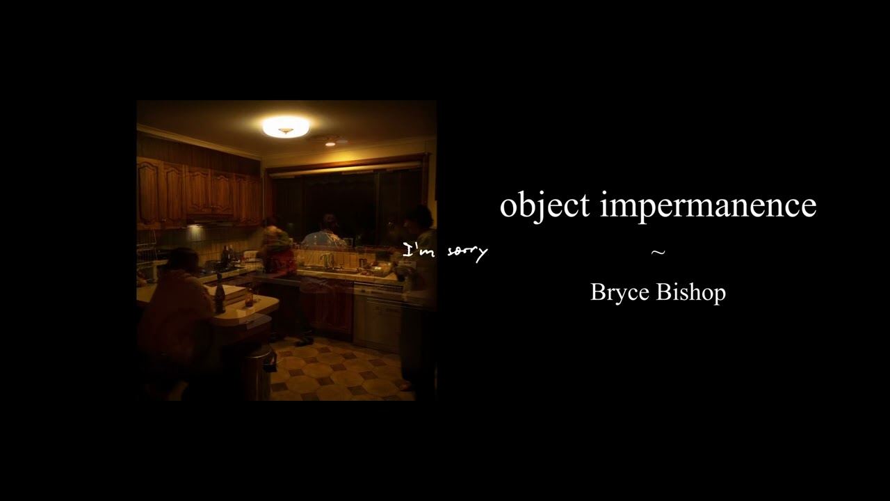 object impermanence (Official Audio)