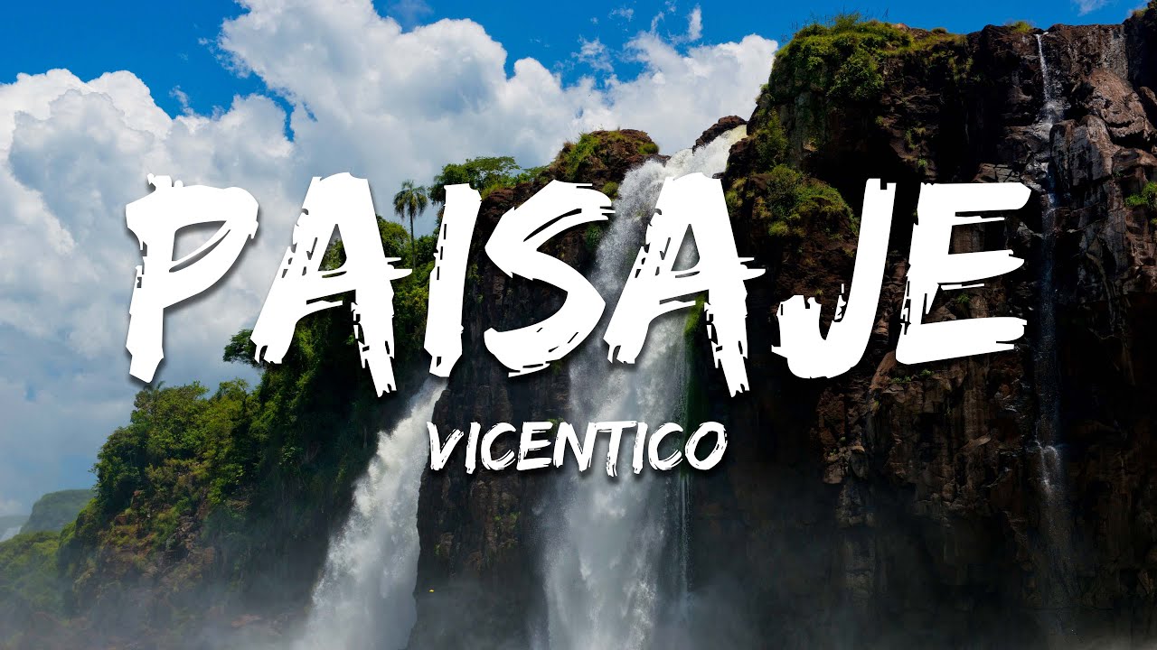 Vicentico - Paisaje (Letra/Lyrics)