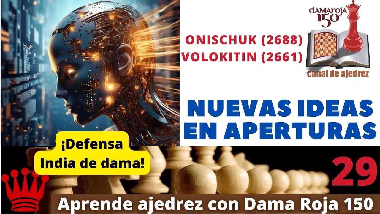 MIN2#29 Nuevas ideas en aperturas: Defensa india de dama