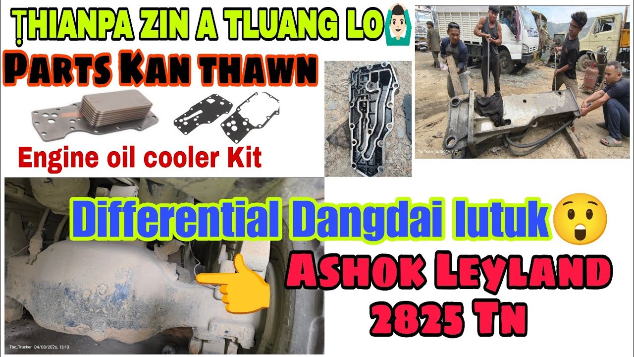 Radiator ah oil a lut || Parts kan thawn|| Differential bon Ashok Leyland || Workshop Hnathawh Na