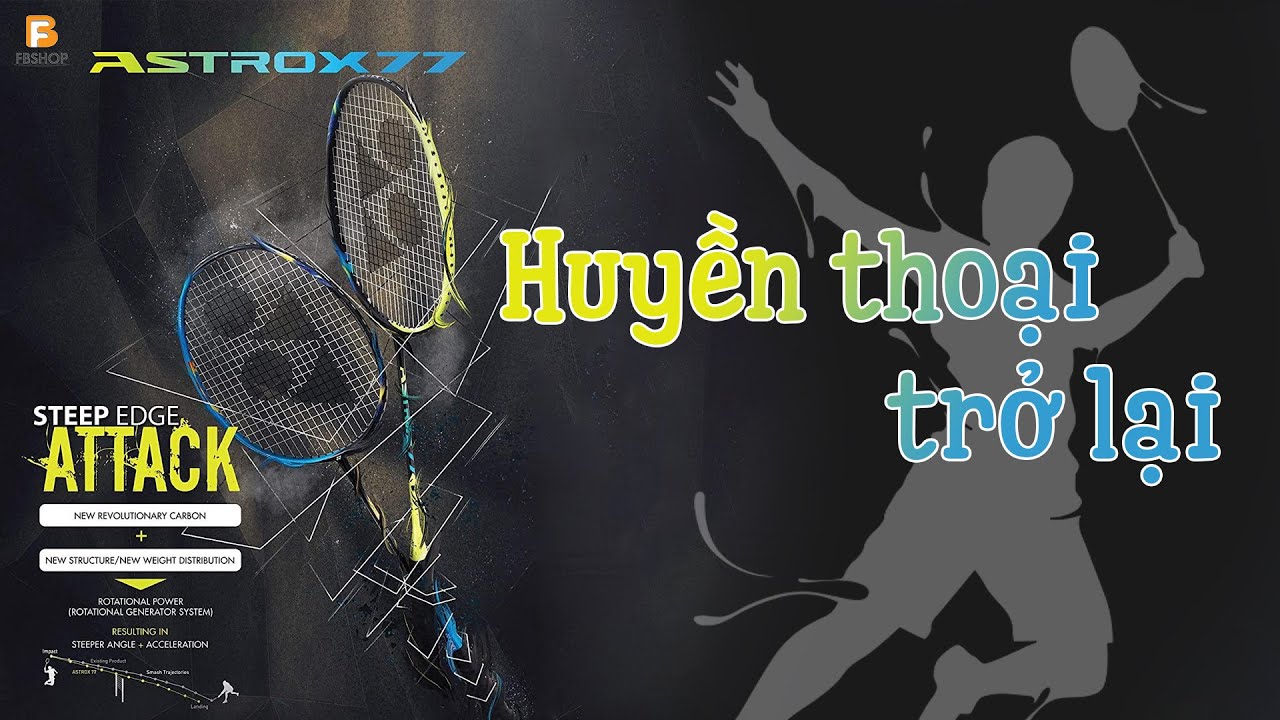 Chấm Điểm Astrox 77 xanh dương v&agrave; Astrox 77 xanh chuối - SI&Ecirc;U PHẨM đ&atilde; từ l&agrave;m MƯA l&agrave;m Gi&oacute; thị trường!