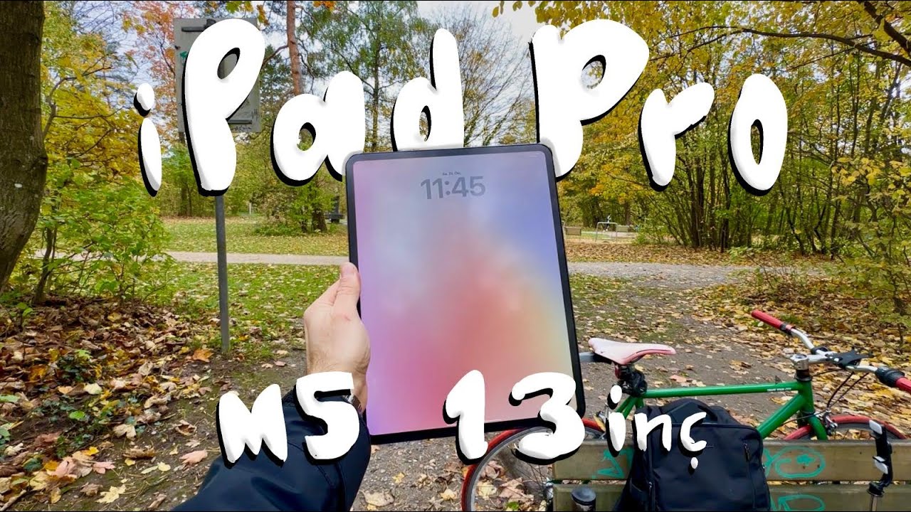 iPad Pro M5 13 inç - Kutu Açılımı ve İlk İzlenimler