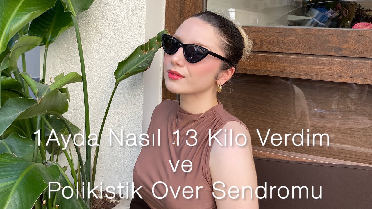 1 Ayda Nasıl 13 Kilo Verdim ? | Polikistik Over Sendromu 🥦