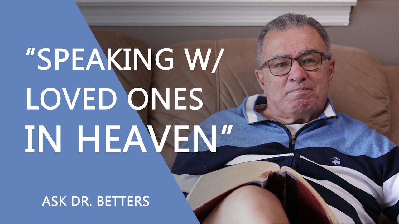 “Speaking With Loved Ones In Heaven”
