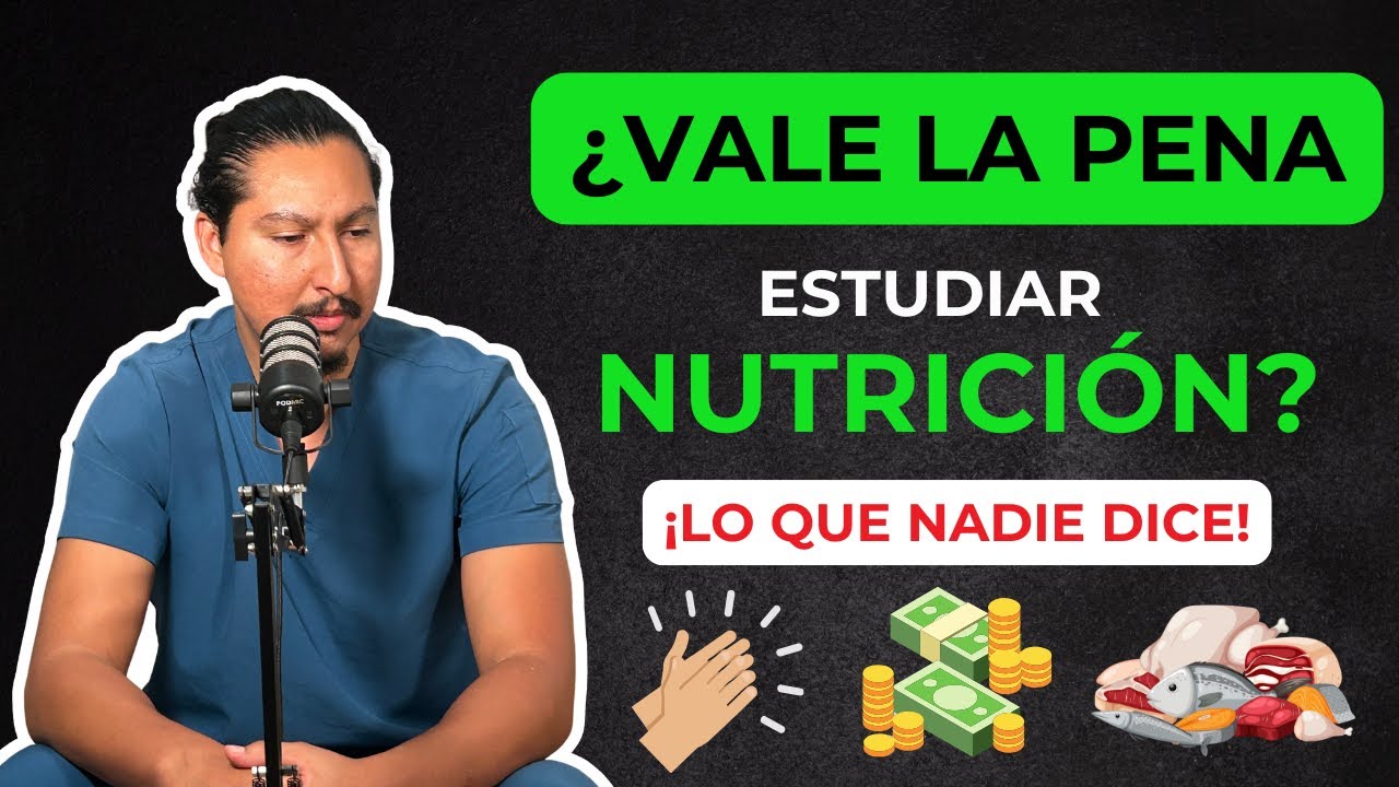 ¿VALE la pena ESTUDIAR nutrición? Ventajas y desventajas de estudiar nutrición