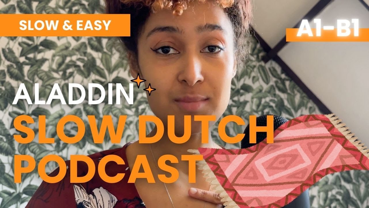 Ep 13 SLOW DUTCH🇳🇱A1 - Aladdin🧞‍♂️ sprookjes (=fairytales) - Dutch listening exercise