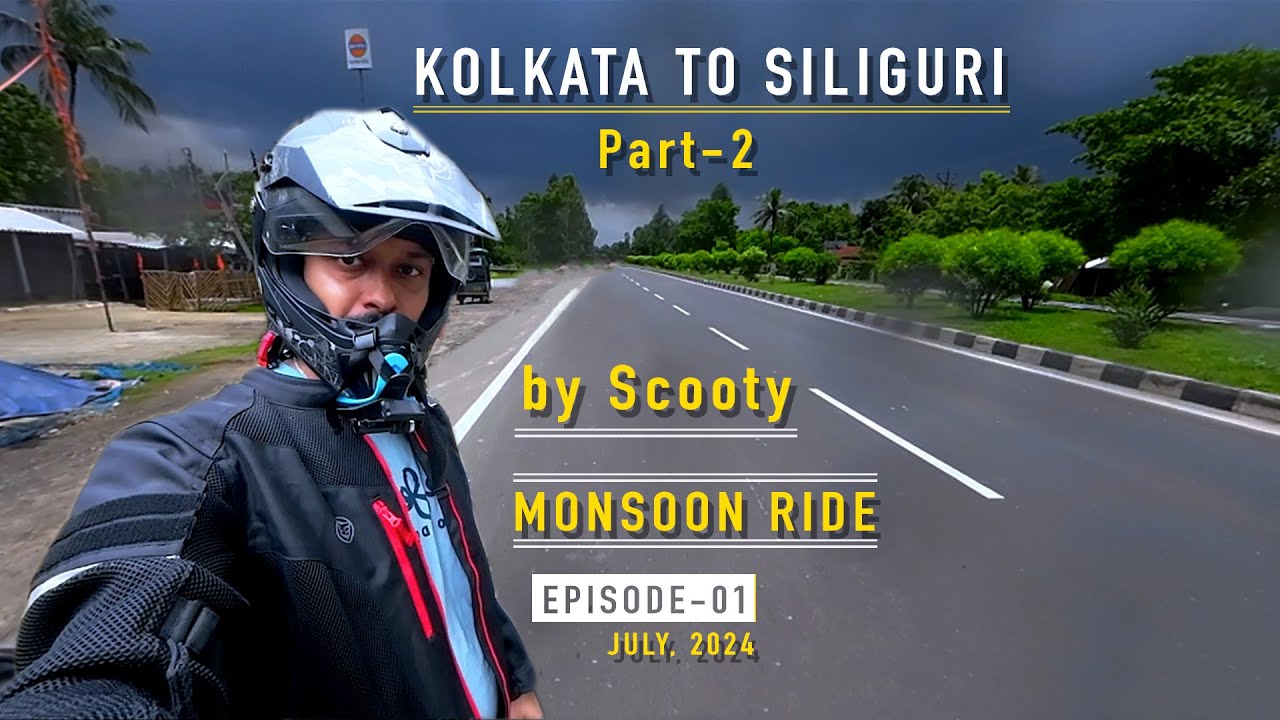 Kolkata to Siliguri by bike || Episode-01(Part-2) || July, 2024 || Monsoon Ride ||Kolkata to Gangtok