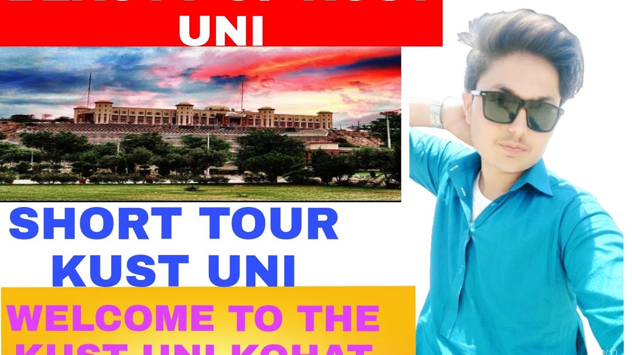 Beauty of kust uni kohat/// see kust 2000 and 2021 big change of kust uni kohat very best environmet