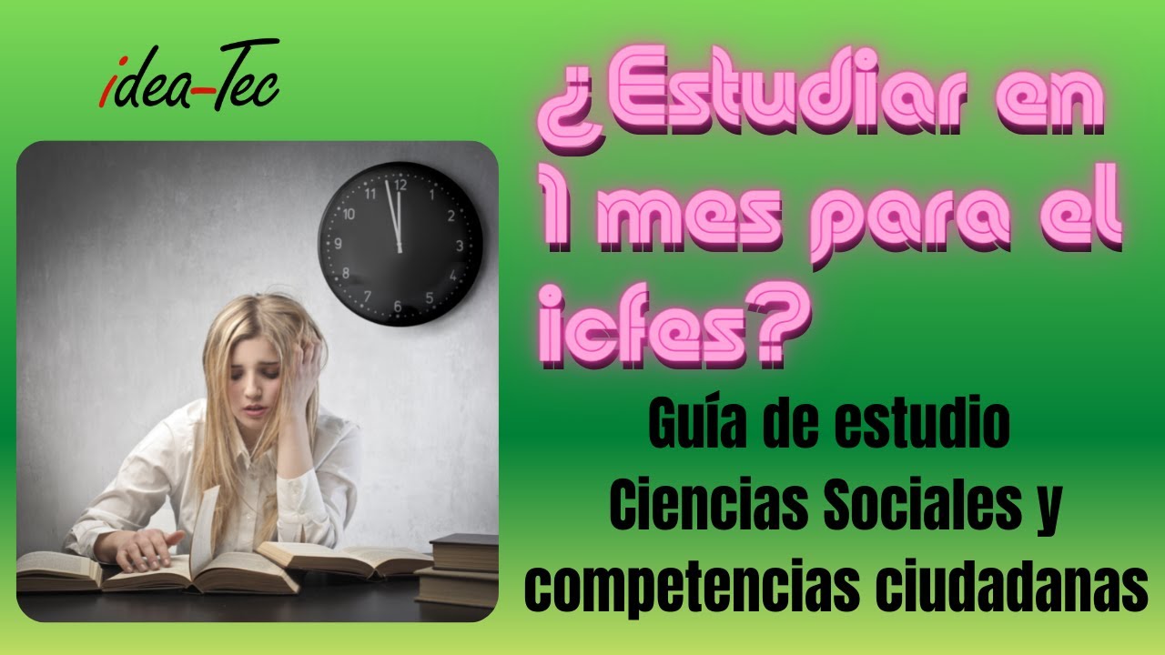 ¿Qué estudiar para el ICFES? guía de estudio Ciencias Sociales y Competencias Ciudadanas