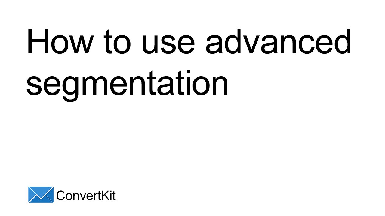 How to use segmentation and broadcasts