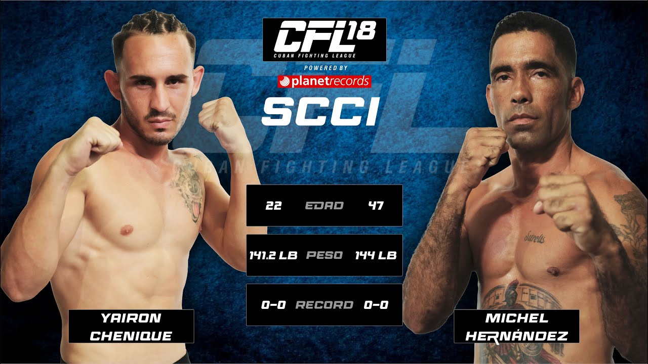 CFL (CUBAN FIGHTING LEAGUE) 🥊 YAIRON CHENIQUE 🆚 MICHEL HERNÁNDEZ 🥊 [Official Fight] - Evento 18