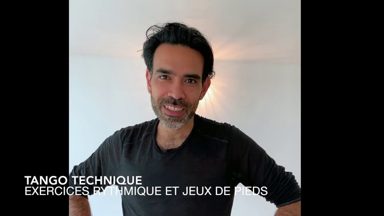 TANGO TECHNIQUE :EXERCICES RYTHMIQUE ET JEUX DE PIEDS