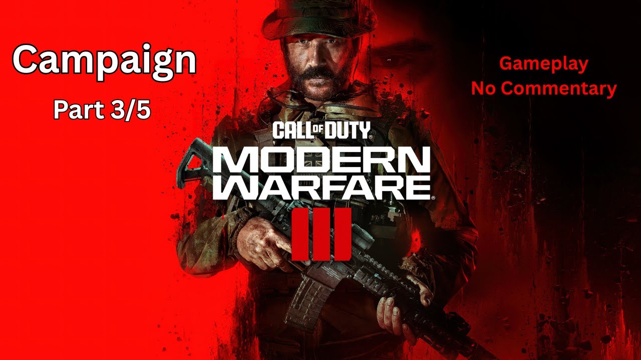 Call of Duty Modern Warfare 3 (2023) | Campaign Gameplay | No Commentary | Part 3/5