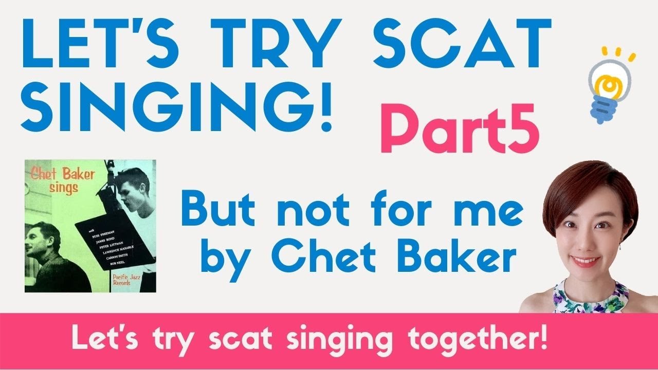 Chet Baker But Not For Me [Transcribed Solo] scat ad-lib transcription