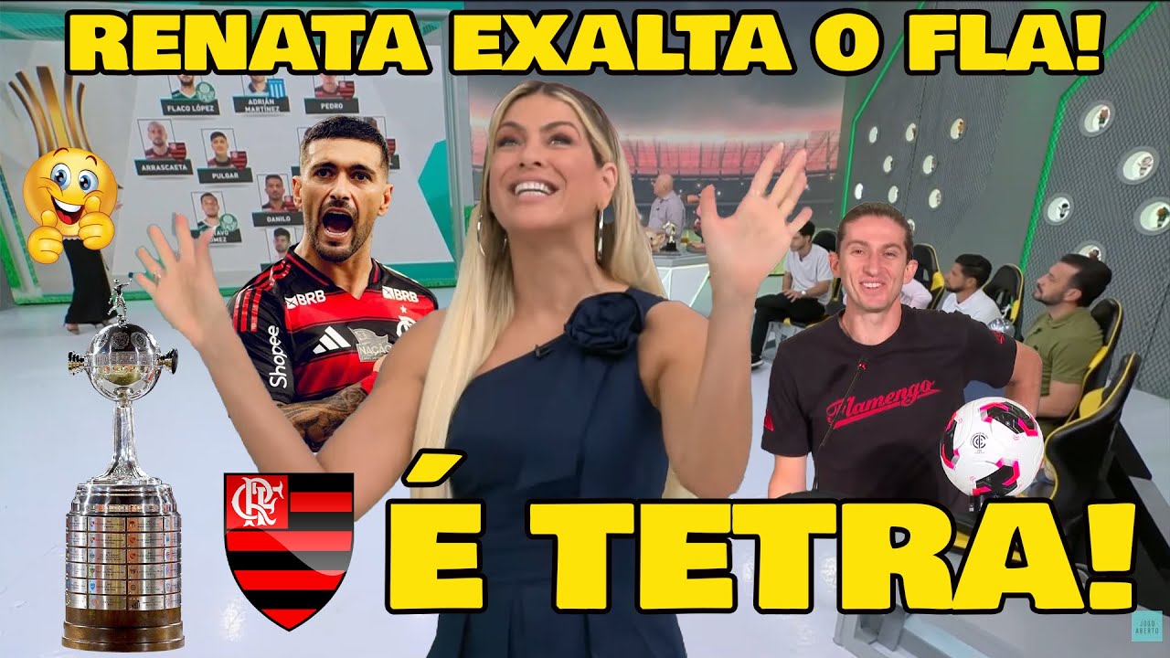 RENATA FAN EXALTA O FLAMENGO TETRACAMPEÃO DA LIBERTADORES! 