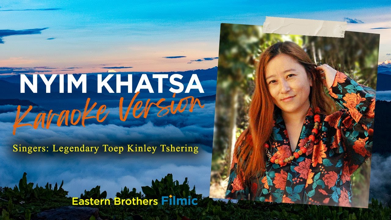 Nyim Khatsa 𝐎𝐑𝐈𝐆𝐈𝐍𝐀𝐋 Karaoke